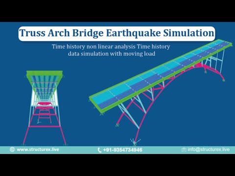 Truss Arch Bridge earthquake simulation || Time history non linear analysis || @structurex2020
