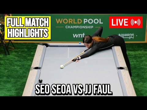 Seo Seoa vs Jj Faul FULL MATCH Highlights| World Pool Championship 2025