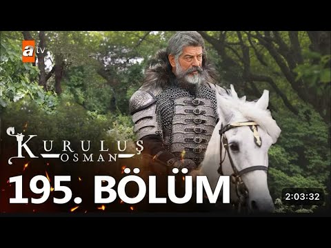 Kurulus Osman 195. 7.Sezon | Düsman: Osman Bey'in Süphesi Gerçege 