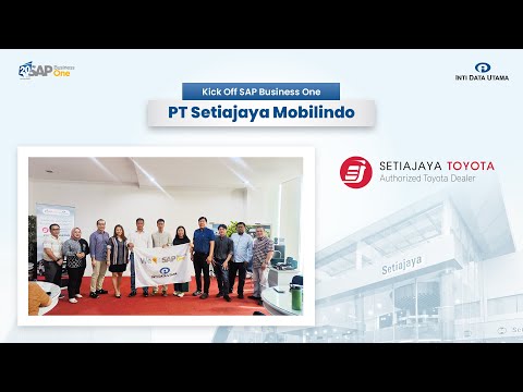 Kick Off Implementasi SAP Business One di PT Setiajaya Mobilindo