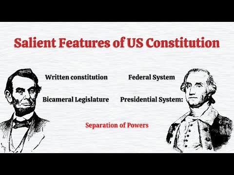 Salient features of US constitution