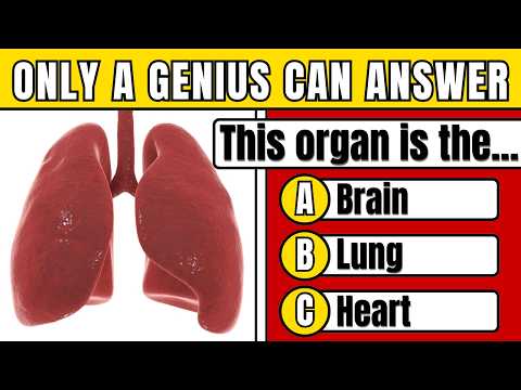 How Much Do You Know About the HUMAN BODY? Only a Doctor Can Get More than 90 Questions Right!