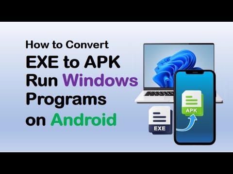 🔥 EXE to APK Converter | Install exe apps on android |  Run Windows Programs on Android