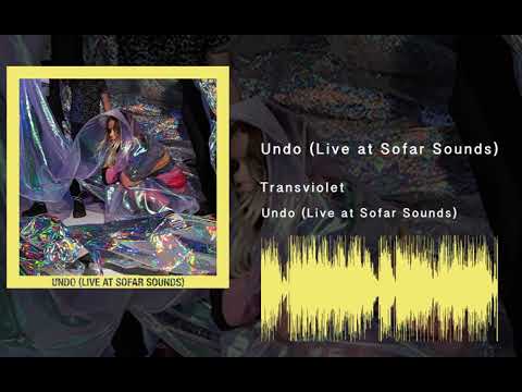 Transviolet - Undo (Live At Sofar Sounds) (Audio)