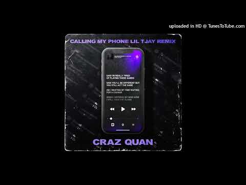 Craz Quan - Calling My Phone ( Remix )