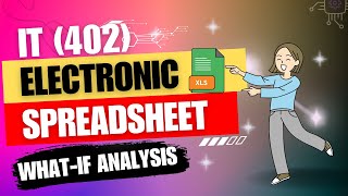 WHAT IF ANALYSIS ELECTRONIC SPREADSHEET IT CODE (402)