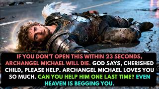 Listen Carefully: Archangel Michael Has Come with a Message