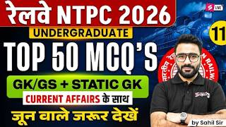 RRB NTPC GK GS Practice Set 2026 | NTPC UG Top 50 GK/GS & Current Affairs MCQs | GK GS by Sahil Sir
