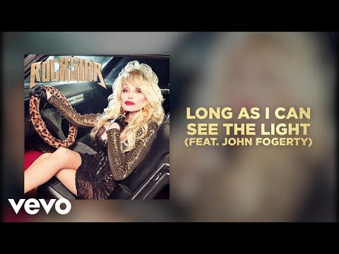 Dolly Parton - Long As I Can See The Light (feat. John Fogerty) (Official Audio)