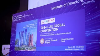 Highlights of IOD's Tristar UAE Global Convention 2024