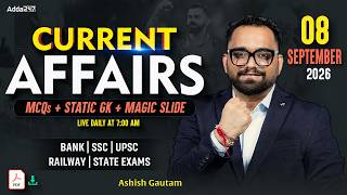 Current Affairs Today | 8 September 2026 | Daily Current Affairs | By Ashish Gautam