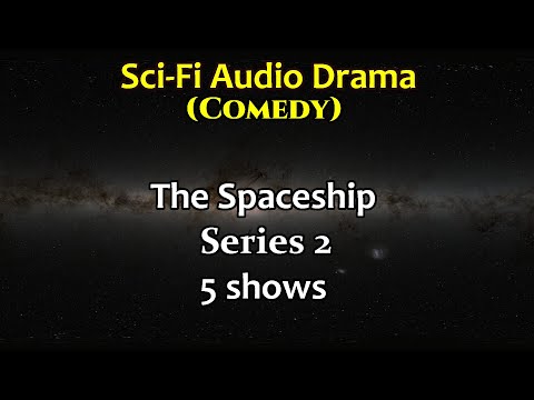 The Spaceship - Series 2 of 2 - BBC radio drama (Sci-Fi, Comedy)