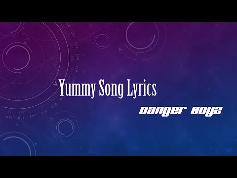 Yummy Song Lyrics | Chord Music