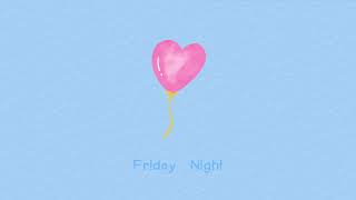 🌌 Friday Night✨ : Cute Music :Vlog Music | (Royalty Free Music)