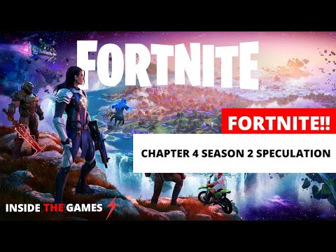 FORTNITE CHAPTER 4 SEASON 2: WHAT WE KNOW SO FAR...