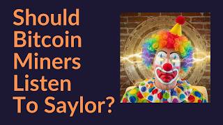 Should Bitcoin Miners Listen To Michael Saylor, Bitcoin Core, or Node Runners?
