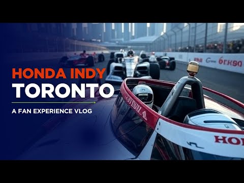 What It's Like Attending the Honda Indy Toronto!