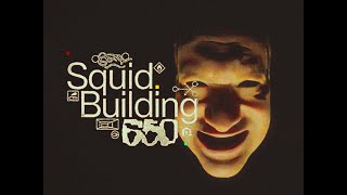 Squid - Building 650 (Official Video)