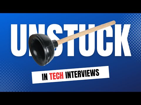 5 Tips For Getting Unstuck In A Tech Interview