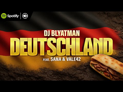 DJ BLYATMAN - DEUTSCHLAND feat. $ana & Vale42