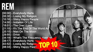 R E M 2023 MIX ~ Top 10 Best Songs ~ Greatest Hits ~ Full Album