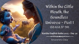 Kartik Katha 2025 | Childhood Pastimes of Krishna | Day 30 | HG Amarendra Dasa