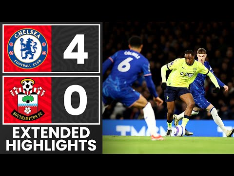 EXTENDED HIGHLIGHTS: Chelsea 4-0 Southampton | Premier League