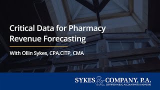 Critical Data for Pharmacy Revenue Forecasting