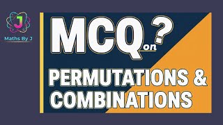 Permutations and Combinations - Multiple Choice Question - 6