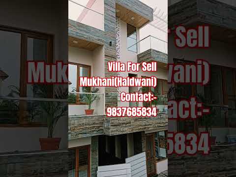 4BHK Villa For Sell. (Haldwani)          Contact :- 9837685834
