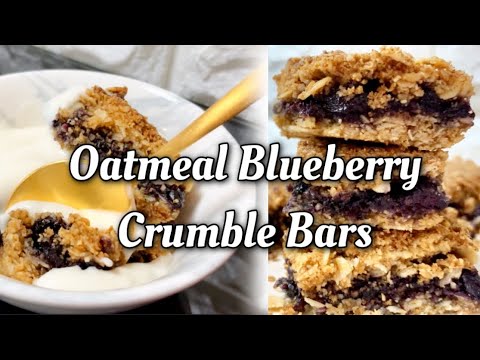 オートミールブルーベリークランブルバー‼︎ Oatmeal Blueberry Crumble Bars! Easy + Delicious