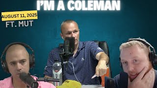 KMS LIVE: August 11, 2025  - I'm A ColeMan ft. Mut