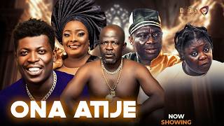 ONA ATIJE – Latest Yoruba Movie Drama 2025, Apa, Ronke Odusanya, Tosin,  Ogboluke, Tokunbo Mavins