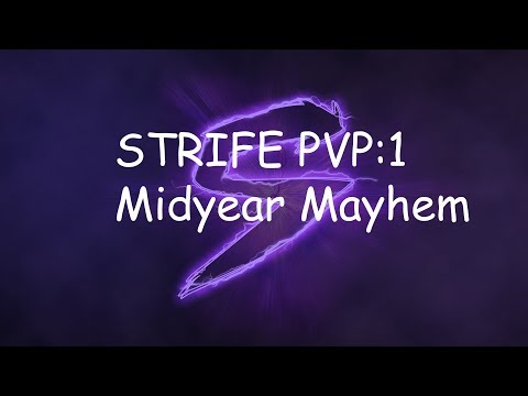 STRIFE PvP: (1) Midyear Mayhem