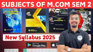 Subjects of MCOM Sem 2 | Gujarat University | FY MCOM New Syllabus 2024-25 | UGT