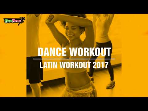 Dance Workout: Latin Workout 2017 [SuperFitness]