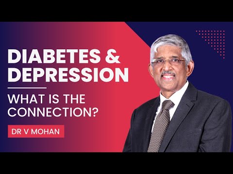 Diabetes and Depression: What is the connection? | Dr V Mohan