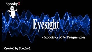 Eyesight - Spooky2 Rife Frequencies