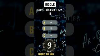Riddle Time: Solve for X in 2x + 5 = 13! 🧩✏️ #MathRiddle #SolveForX #BrainTeasers #MathChallenge