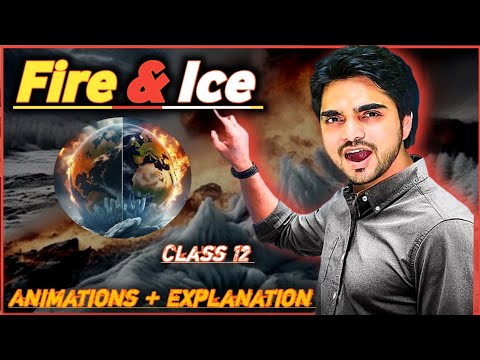 Fire and Ice || class 10 English || Poem | Animated + Full (हिंदी में) Explanation By dear sir 1shot