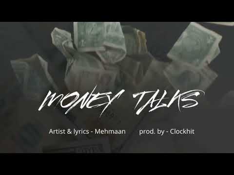 MONEY TALKS - MEHMAAN