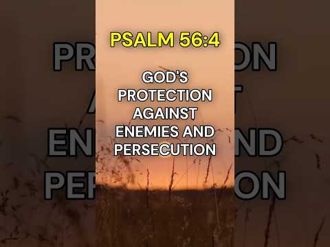 Psalm 56:4 Prayer against Enemies and Persecution Powerful Prayer #jesus #jesuschrist #bible #prayer