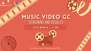 Music Video General Championship 2022 Screening | Silverscreen IITB