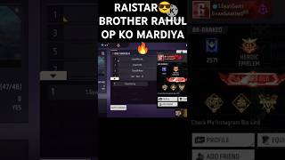 RAISTAR 😎 BROTHER RAHUL OP 🔥KO MARDIYA LIVE STEARM MAIN😈#raistar #rahulop #freefire #tgrnrz #shorts