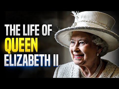 The Life of Queen Elizabeth II