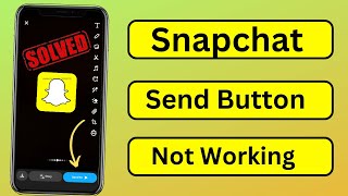 Snapchat Send Button Not Working || Snapchat Streak Not Sending Problem in iPhone || iOS