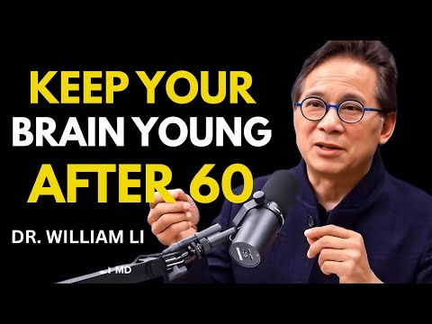 Dr. William Li: The Secret to Keeping Your Brain Young After 60 | Best Foods & Habits for Sharp Memo