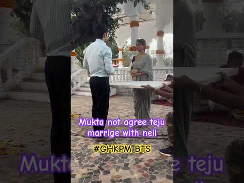 Mukta not aggre teju marriage with Neil#ghkkpm#mugda#emotional#viralvideo#youtubeshorts#paramsingh#