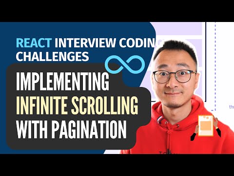 React Interview Coding Challenges - Implementing Infinite Scrolling with Pagination