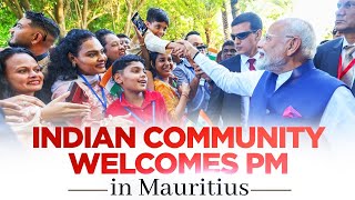 LIVE: Prime Minister Narendra Modi receives a warm welcome from Indian community in Mauritius